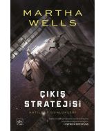 Katilbot Günlükleri 4 - Çıkış Stratejisi