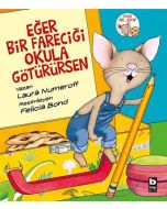Eğer Bir Fareciği Okulu Götürürsen
