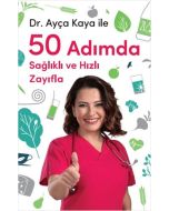 Dr. Ayça Kaya İle 50 Adımda Sağlıklı ve Hızlı Zayıfla