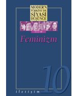Feminizm - Modern Türkiye’de Siyasi Düşünce Cilt 10 (Ciltli)
