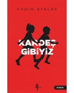 Kardeş Gibiyiz