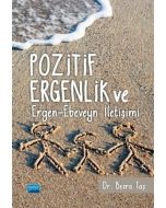Pozitif Ergenlik ve Ergen-Ebeveyn İletişimi