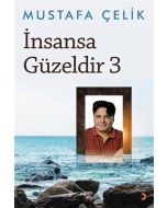 İnsansa Güzeldir 3
