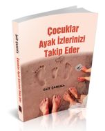 Çocuklar Ayak İzlerinizi Takip Eder