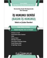 İş Hukuku Serisi - Basın İş Hukuku