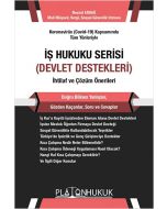 İş Hukuku Serisi - Devlet Destekleri