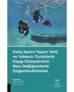 Dalış Sporu Yapan Yerli ve Yabancı Turistlerin Kaygı Düzeylerinin Bazı Değişkenlerle Değerlendirilmesi