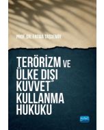 Terörizm ve Ülke Dışı Kuvvet Kullanma Hukuku