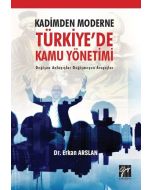 Kadimden Moderne Türkiye'de Kamu Yönetimi