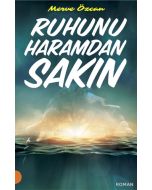 Ruhunu Haramdan Sakın