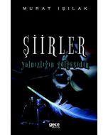 Şiirler Yalnızlığın Gölgesidir