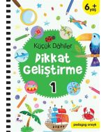 Küçük Dahiler Dikkat Geliştirme 1 (6+ Yaş)
