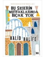 Bu Şehrin Mutfaklarında Bıçak Yok