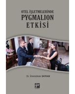 Otel İşletmelerinde Pygmalion Etkisi