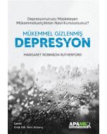 Mükemmel Gizlenmiş Depresyon