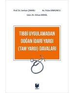 Tıbbi Uygulamadan Doğan İdari Yargı (Tam Yargı) Davaları