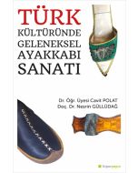 Türk Kültüründe Geleneksel Ayakkabı Sanatı