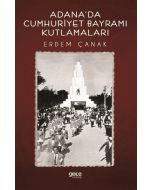 Adana'da Cumhuriyet Bayramı Kutlamaları