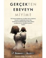 Gerçekten Ebeveyn Miyim?