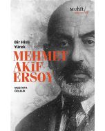 Bir Hisli Yürek Mehmet Akif Ersoy