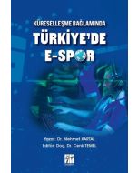 Küreselleşme Bağlamında Türkiye'de E-Spor