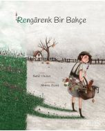 Rengarenk Bir Bahçe (Ciltli)