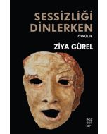 Sessizliği Dinlerken
