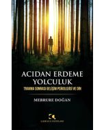 Acıdan Erdeme Yolculuk