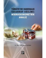 Türkiye'de Hanehalkı Tasarruf Eğilimi: Mikroekonometrik Analiz