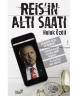 Reis’in Altı Saati