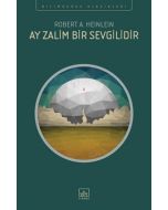 Ay Zalim Bir Sevgilidir