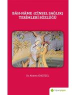 Bah-Name (Cinsel Sağlık) Terimleri Sözlüğü