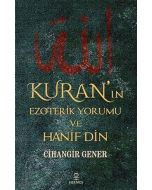 Kuran’ın Ezoterik Yorumu ve Hanif Din