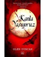 Kanla Yaşıyoruz