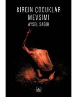 Kırgın Çocuklar Mevsimi