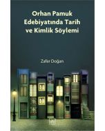 Orhan Pamuk Edebiyatında Tarih ve Kimlik Söylemi