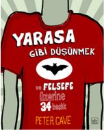 Yarasa Gibi Düşünmek ve Felsefe Üzerine 34 Başlık