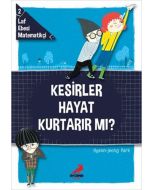 Kesirler Hayat Kurtarır mı?