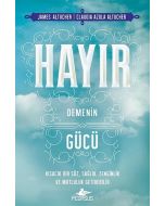 Hayır Demenin Gücü