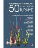 Modernizmin Yansımaları: 50’li Yıllarda Türkiye