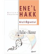 Hallac-I Mansur-Ene’l Hakk Gizli Öğretisi