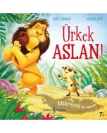 Ürkek Aslan!