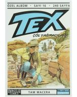 Tex Özel Albüm Sayı - 16 Çöl Yağmacıları!
