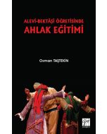 Alevi-Bektaşi Öğretisinde Ahlak Eğitimi