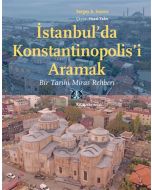İstanbul’da Konstantinopolis’i Aramak