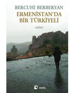 Ermenistan’da Bir Türkiyeli