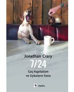 7/24 Geç Kapitalizm ve Uykuların Sonu