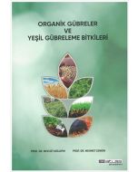 Organik Gübreler ve Yeşil Gübreleme Bitkileri