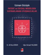 Uzman Gözüyle Patent ve Faydalı Modelden Kaynaklanan Uyuşmazlıklar (Ciltli)