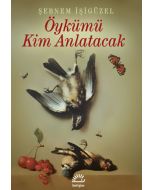 Öykümü Kim Anlatacak